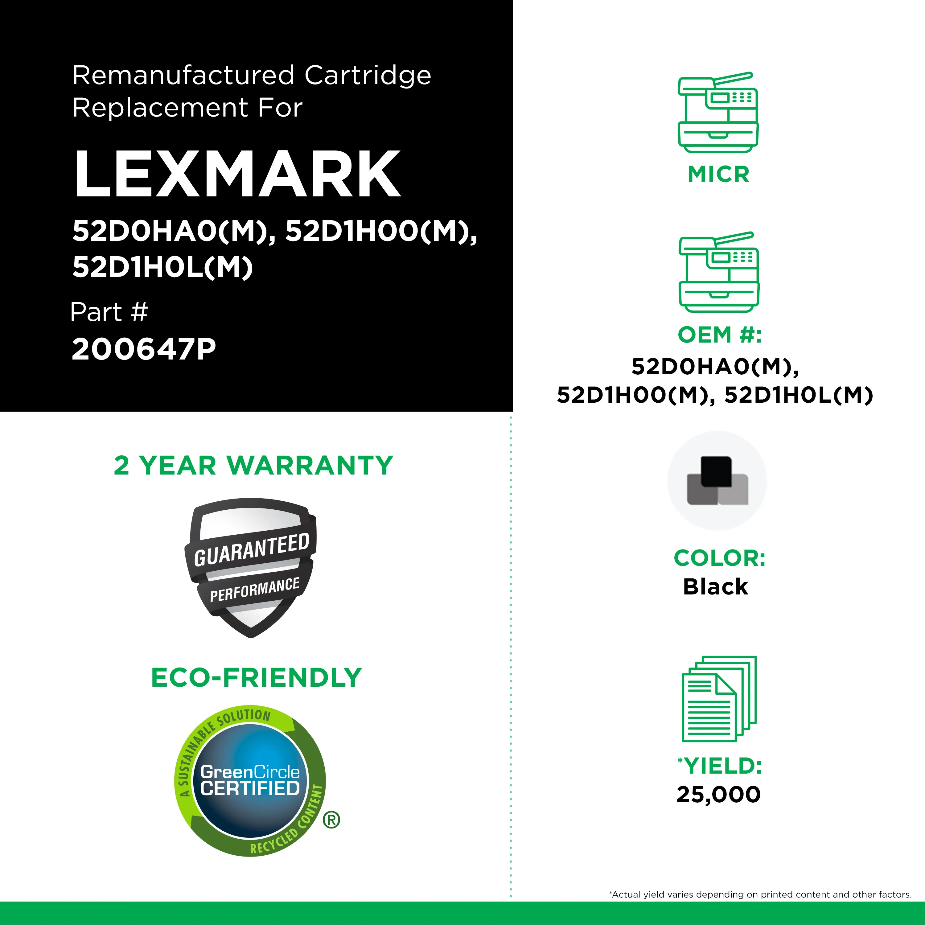52D1H0L Return Program High-Yield Toner, 25,000 Page-Yield, Black 52D1H0L Return Program High-Yield Toner, 25,000 Page-Yield, Black
