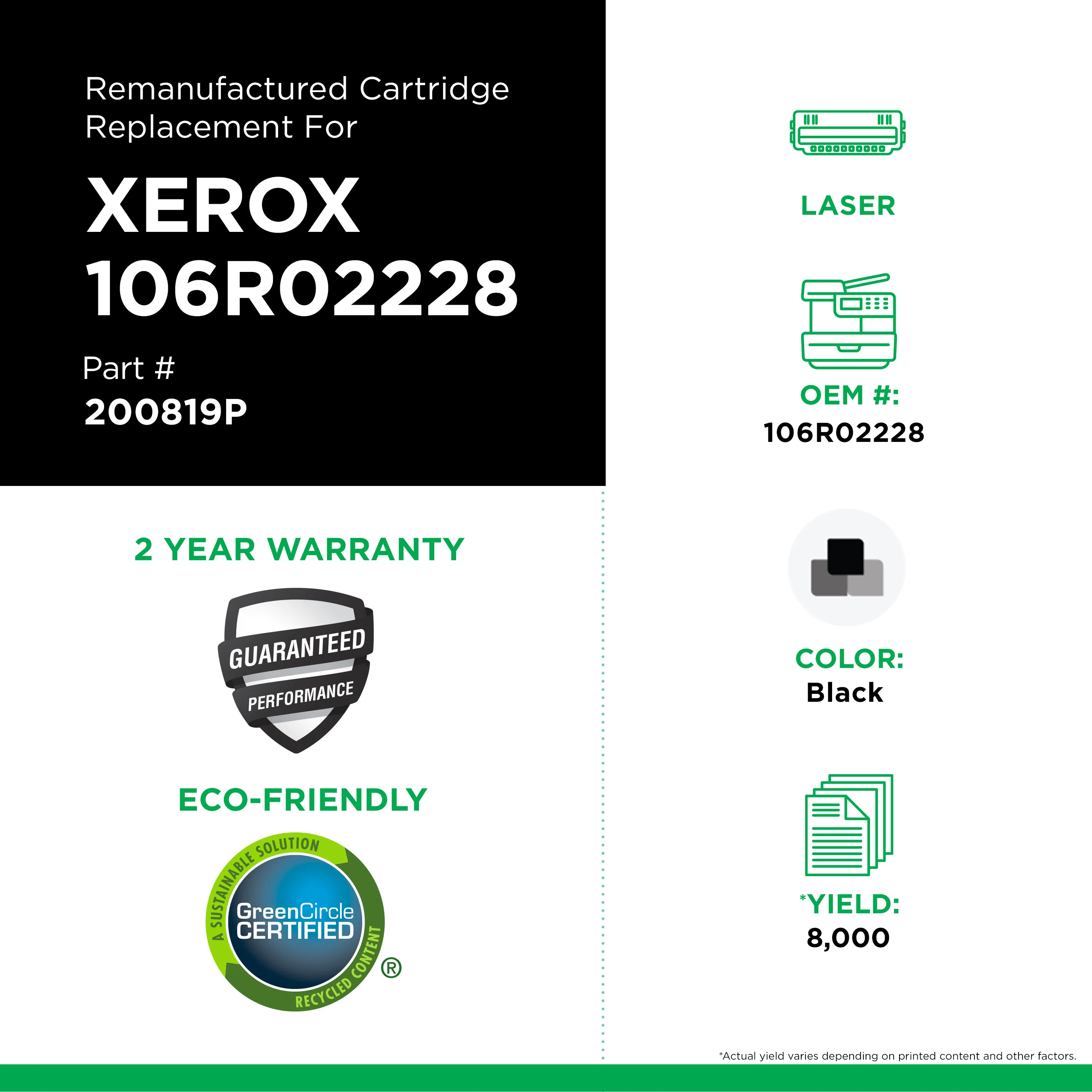 Remanufactured Black High-Yield Toner, Replacement for 106R02228, 8,000 Page-Yield Remanufactured Black High-Yield Toner, Replacement for 106R02228, 8,000 Page-Yield