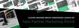 Clover Imaging Group Announces Launch of New Partner Marketing Portal