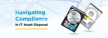 Navigating Compliance in IT Asset Disposal: What Your Business Needs to Know