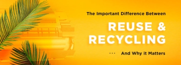 The Important Difference Between Reuse and Recycling — And Why it Matters