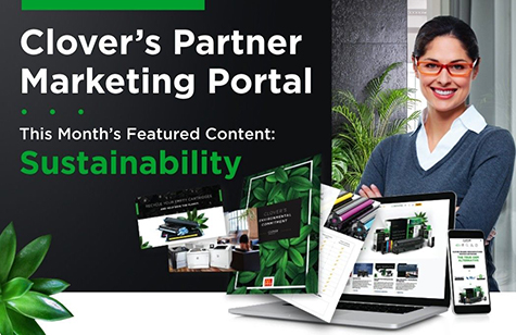 Clover’s Partner Marketing Portal is featuring sustainability